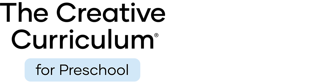 The Creative Curriculum for Preschool